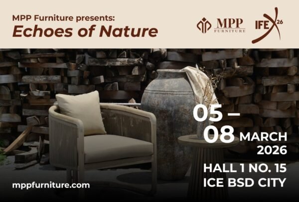 MPP flyer Furniture at IFEX 2026 Jakarta, showcasing new Indonesian teak and rattan furniture collections for global buyers
